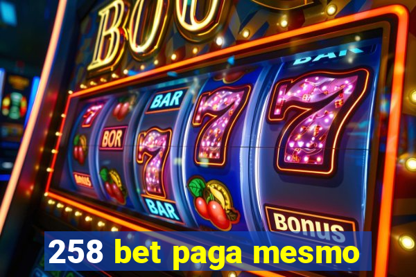 258 bet paga mesmo